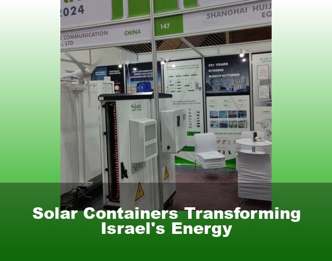 Solar Containers Transforming Israel's Energy